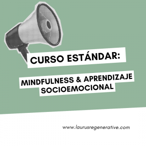 Curso EstƔndar: Mindfulness & Aprendizaje Socioemocional