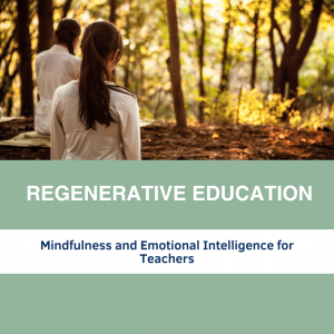 Mindfulness and Emotional Intelligence for Teachers